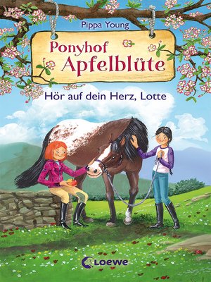 cover image of Ponyhof Apfelblüte (Band 17)--Hör auf dein Herz, Lotte